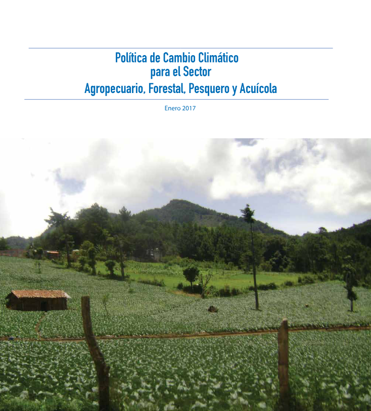 Política de cambio climático para el sector agropecuario, forestal, pesquero y acuícola